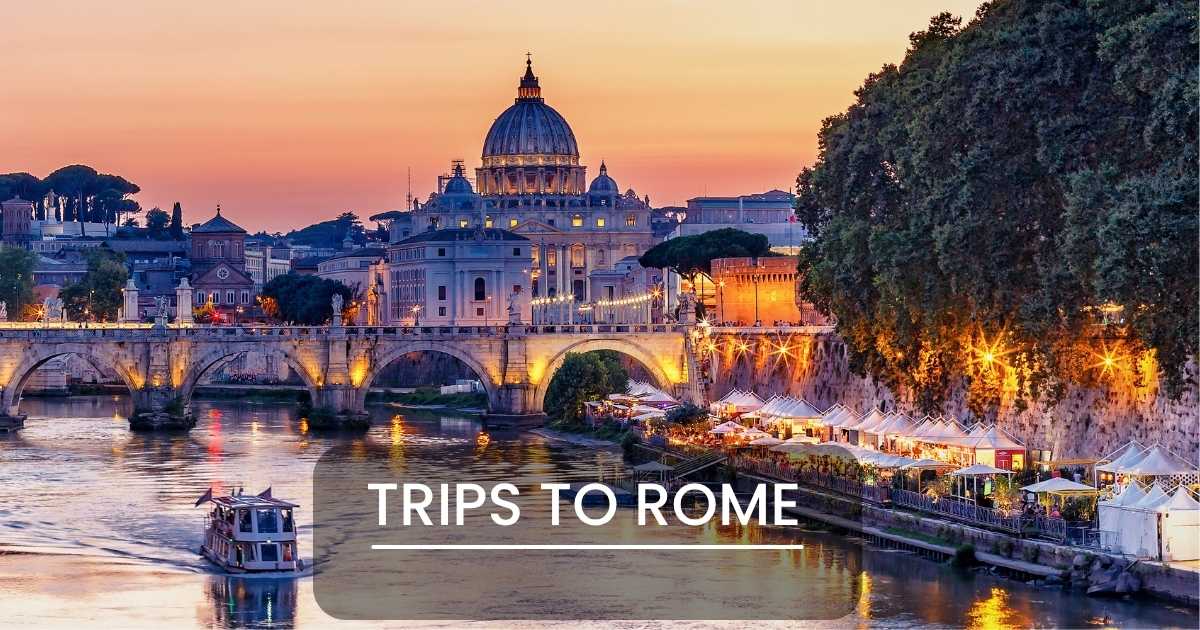 trips to rome, Rome